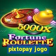 pixtopay jogo